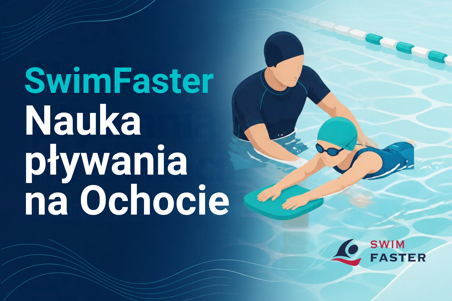nstruktor i osoba ucząca się pływać w basenie – ilustracja do artykułu o SwimFaster na Ochocie